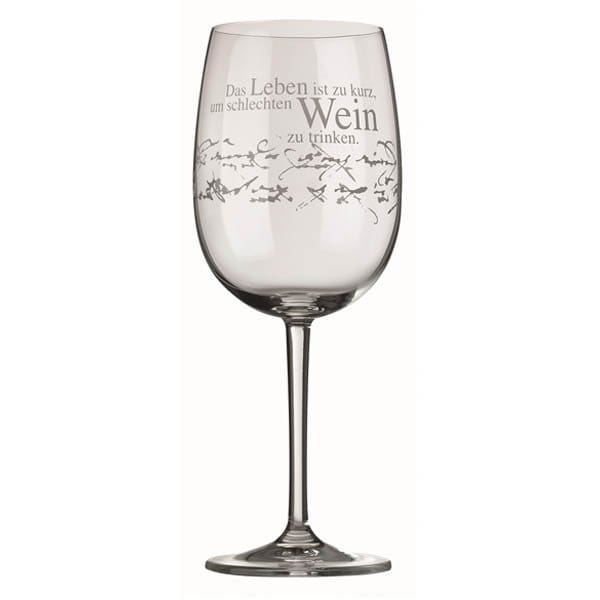 Rader wine glass "Life Is Too Short..." by Räder Design